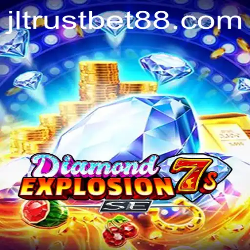 Exploring the World of DiamondExplosion7sSE: A Thrilling Adventure with trustbet88