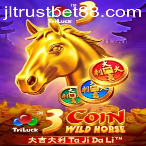 Exploring 3CoinWildHorse: An In-Depth Guide on TrustBet88's Latest Game